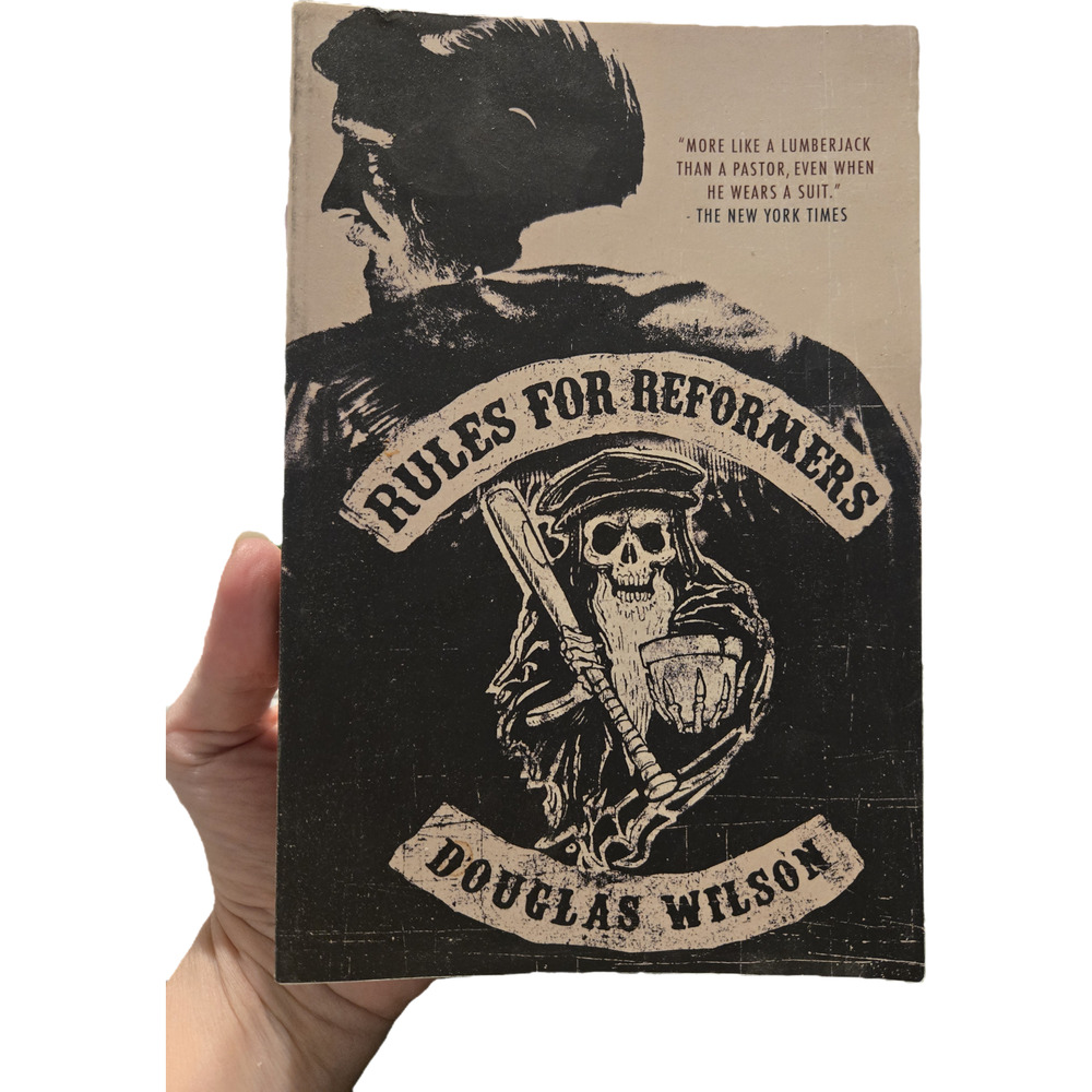 Rules for Reformers Douglas Wilson Canon Press Christian Politics First Edition